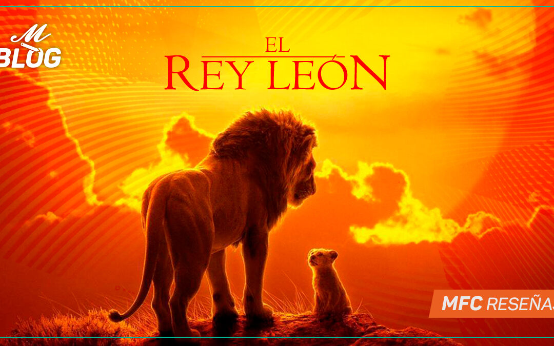 El rey león – MFC Reseñas