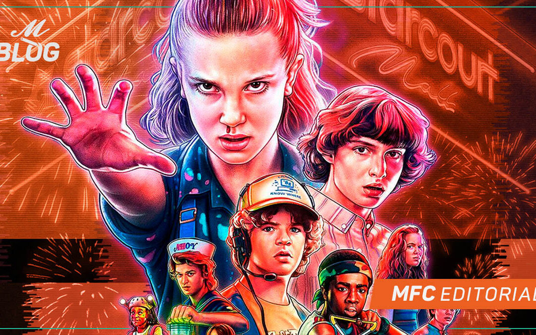 Stranger Things y la nostalgia – MFC Editorial