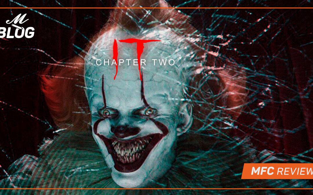 It: Chapter Two – MFC Review