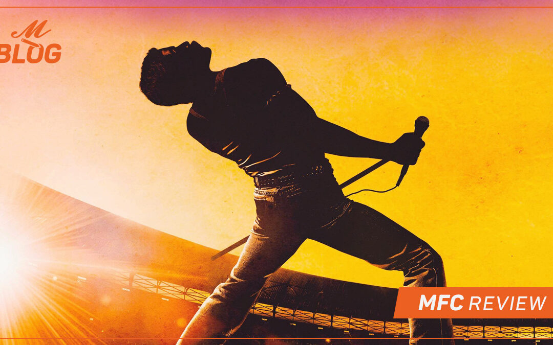 Bohemian Rhapsody – MFC Review