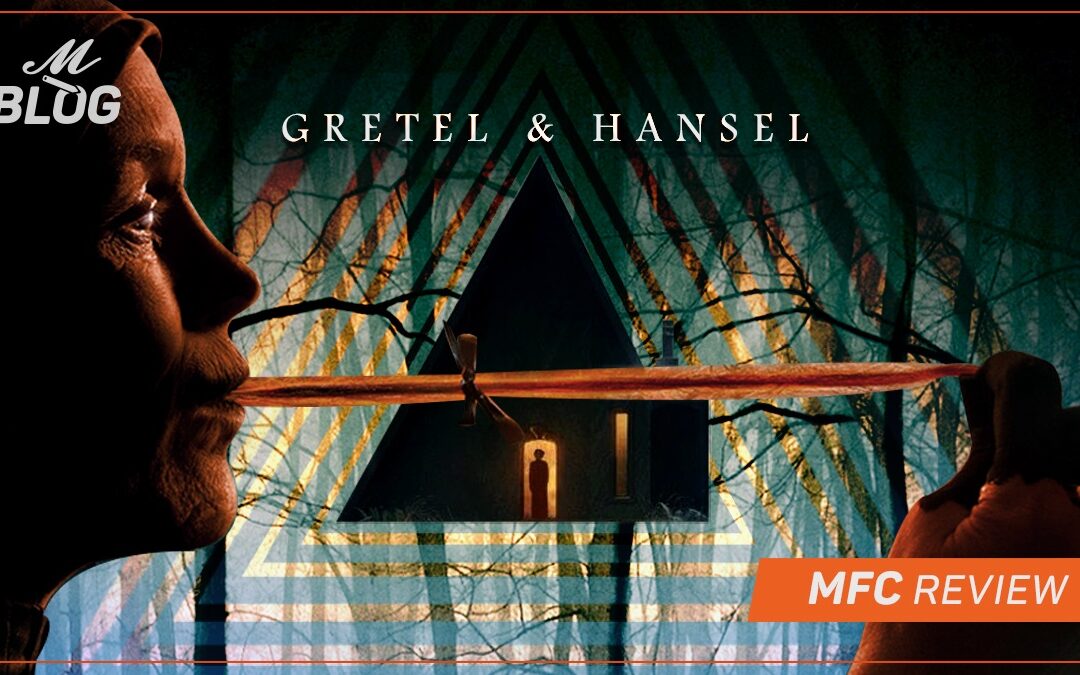 Gretel and Hansel – MFC Review