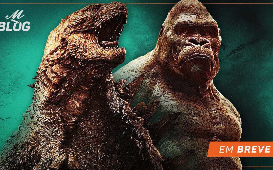 MonsterVerse: Godzilla vs. Kong — Em breve