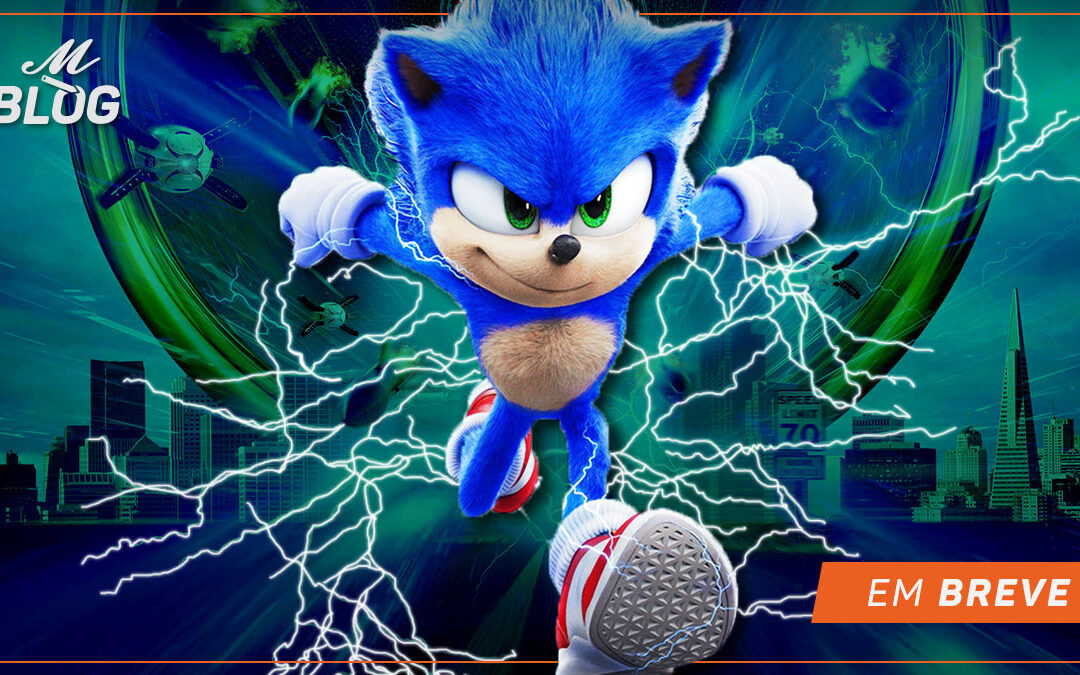 Sonic – O Filme – Em breve