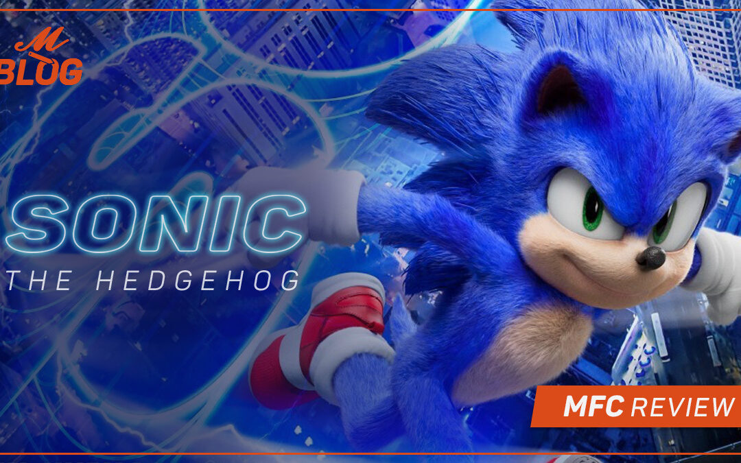 Sonic the Hedgehog –  MFC Review