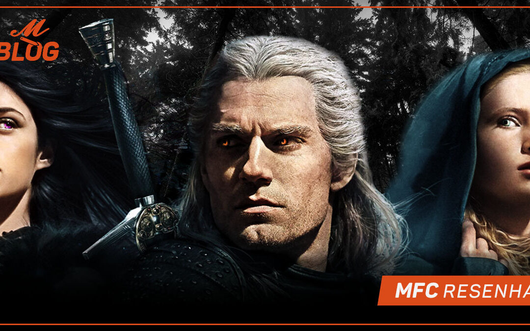 The Witcher – MFC Resenha